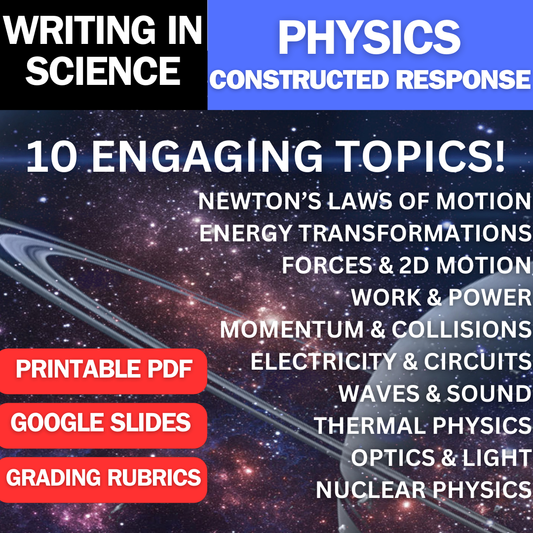 Physics Writing Prompts & Constructed Response Assignments